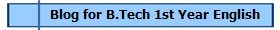 Blog for B.Tech 1st Year English